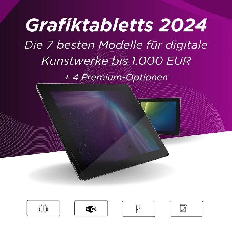 Grafiktabletts 2024: Die 7 besten Zeichentabletts und Pen Displays für digitale Kunstwerke (bis 1.000 EUR), + 4 Premium-Modelle